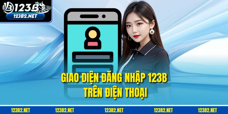 Giao diện đăng nhập 123b trên điện thoại